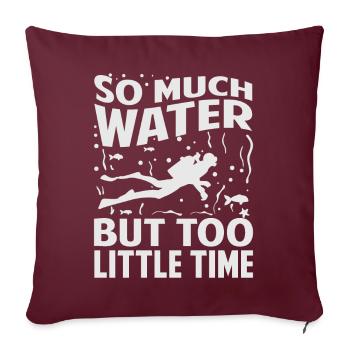 Tant d’eau mais trop peu de temps - Housse de coussin décorative 45 x 45 cm - bordeaux - Devant