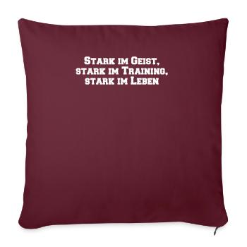 Fitness - Stark im Geist, stark im Training, - Sofakissenbezug 45 x 45 cm - Burgunderrot - Vorne