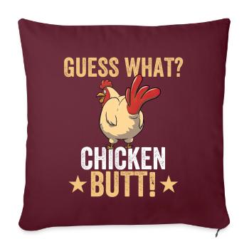 Devine quoi? Cul de poulet ! - Drôle de poulet - Housse de coussin décorative 45 x 45 cm - bordeaux - Devant