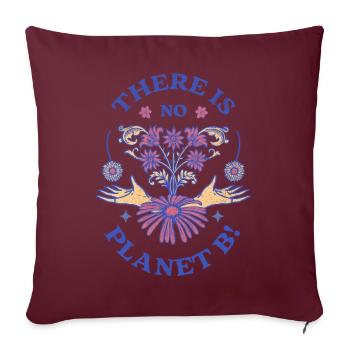 Il n’y a pas de Jour de la Terre de la planète B - Housse de coussin décorative 45 x 45 cm - bordeaux - Devant