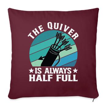 Dicton amusant de tir à l’arc - Le carquois est plein - Housse de coussin décorative 45 x 45 cm - bordeaux - Devant