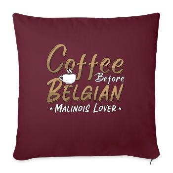 Belge Malinois Lover Café Canin Coffee Lover - Housse de coussin décorative 45 x 45 cm - bordeaux - Devant