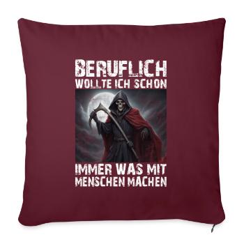 Grim Reaper Drôle Dire Humour Sarcasme Profession - Housse de coussin décorative 45 x 45 cm - bordeaux - Devant