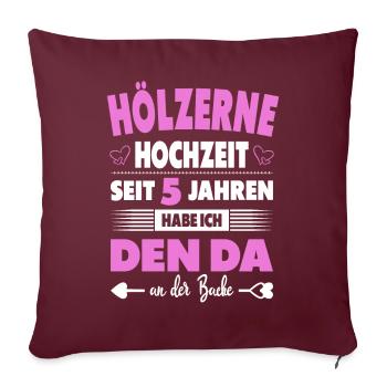 5 Hochzeitstag Paare 5 Jahre Ehe Hölzerne Hochzeit - Sofakissenbezug 45 x 45 cm - Burgunderrot - Vorne