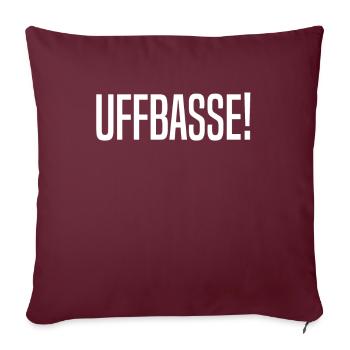 Uffbasse Hessen Hessisch Hessischer Dialekt - Sofakissenbezug 45 x 45 cm - Burgunderrot - Vorne