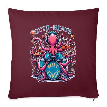 Octo Beats Not Trash, umweltfreundlicher Octopus-Schlagzeuger - Sofakissenbezug 45 x 45 cm - Burgunderrot - Vorne
