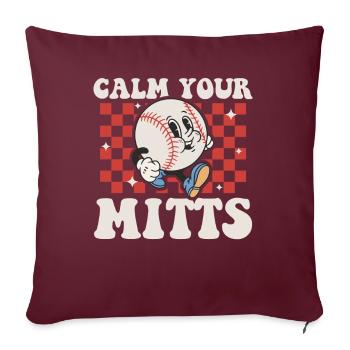 Calm Your Mitts Baseball-t-shirt - Sofakissenbezug 45 x 45 cm - Burgunderrot - Vorne