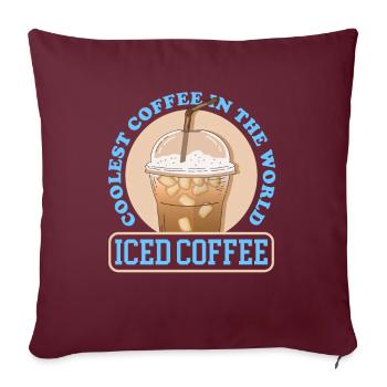 Eiskaffee Iced Coffee Kaffeeliebhaber Geschenk - Sofakissenbezug 45 x 45 cm - Burgunderrot - Vorne