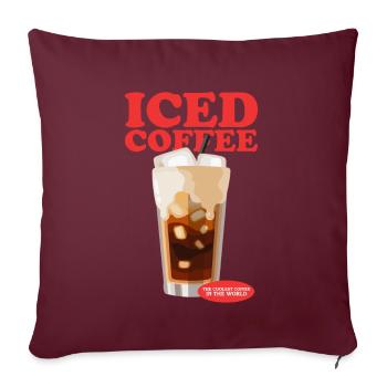Eiskaffee Kaffeeliebhaber Iced Coffee Geschenk - Sofakissenbezug 45 x 45 cm - Burgunderrot - Vorne