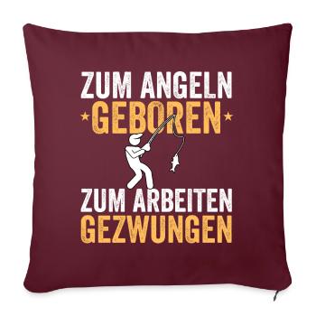 Nés pour pêcher, forcés de travailler - Housse de coussin décorative 45 x 45 cm - bordeaux - Devant