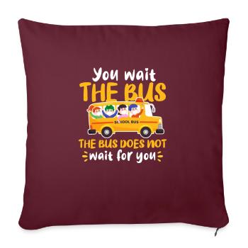 Chauffeur de bus Chauffeur de bus Bus Schuhlbus cadeau - Housse de coussin décorative 45 x 45 cm - bordeaux - Devant