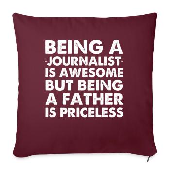 Être journaliste, c’est génial, mais être père - Housse de coussin décorative 45 x 45 cm - bordeaux - Devant