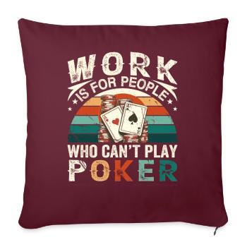 Joueurs de poker, amateurs de jeux de cartes, - Housse de coussin décorative 45 x 45 cm - bordeaux - Devant