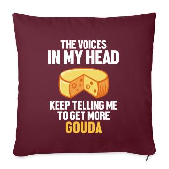 Les voix dans ma tête n’arrêtent pas de me dire Queso Gouda - Housse de coussin décorative 45 x 45 cm - bordeaux - Devant