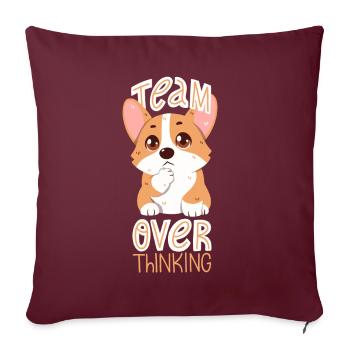 Réflexion excessive de l’équipe - Housse de coussin décorative 45 x 45 cm - bordeaux - Devant