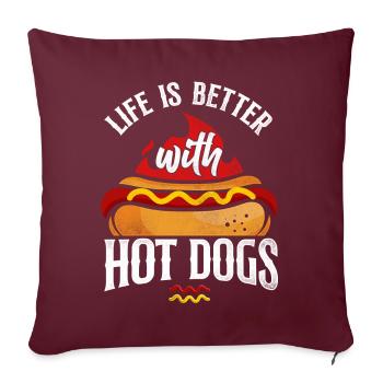 La vie adulte du hot-dog est meilleure avec - Housse de coussin décorative 45 x 45 cm - bordeaux - Devant