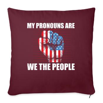 My PronPatriotic "we The People Pronouns"-t - Sofa pillowcase 17,3'' x 17,3'' (45 x 45 cm) - burgundy - Front