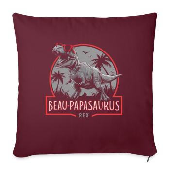 Beau-Papasaurus Rex Cadeau Beau Père Dinosaure - Housse de coussin décorative 45 x 45 cm - bordeaux - Devant