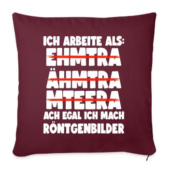 Medizinisch-Technischer Radiologie Assistent MTRA - Sofakissenbezug 45 x 45 cm - Burgunderrot - Vorne