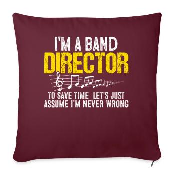 Je suis un directeur de groupe pour gagner du temps Répétitions amusantes - Housse de coussin décorative 45 x 45 cm - bordeaux - Devant