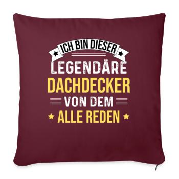 Je suis ce couvreur légendaire - Housse de coussin décorative 45 x 45 cm - bordeaux - Devant