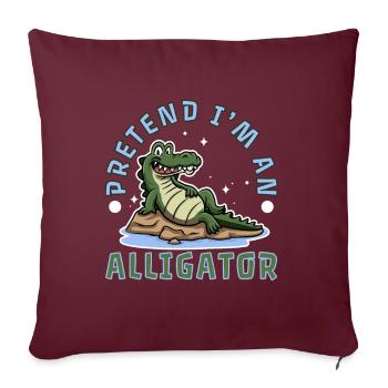 Pretend I'm An Alligator - Sofakissenbezug 45 x 45 cm - Burgunderrot - Vorne