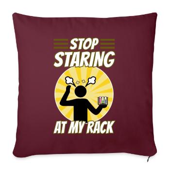 Stop Staring At My Rack - Sofakissenbezug 45 x 45 cm - Burgunderrot - Vorne
