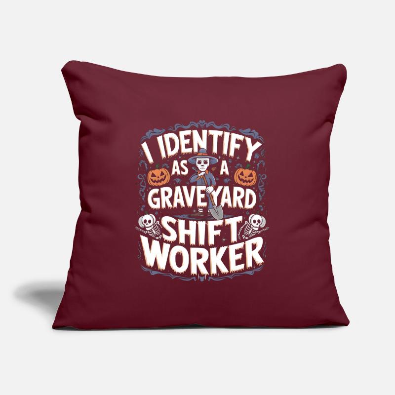 I Identify As A Graveyard Shift Worker Sofa pillowcase 17,3'' x 17,3'' (45 x 45 cm)