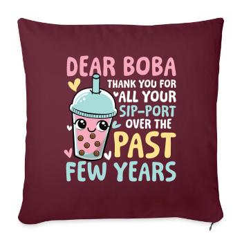 Lustiger Bubble Tea Spruch für einen Bubble Tea - Sofakissenbezug 45 x 45 cm - Burgunderrot - Vorne