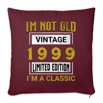 Anniversaire 26 ans Je ne suis pas vieux, je suis classique - Housse de coussin décorative 45 x 45 cm - bordeaux - Devant
