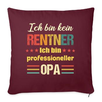 Je ne suis pas un retraité, je suis un grand-père professionnel... - Housse de coussin décorative 45 x 45 cm - bordeaux - Devant
