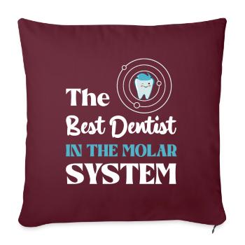 Der Beste Zahnarzt Im Molar-System - Sofakissenbezug 45 x 45 cm - Burgunderrot - Vorne