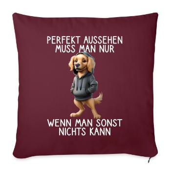 Funny Dog Saying Animal Lover Funny Dog Dog - Sofa pillowcase 17,3'' x 17,3'' (45 x 45 cm) - burgundy - Front