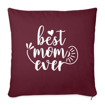 Best mom ever - Housse de coussin décorative 45 x 45 cm - bordeaux - Devant