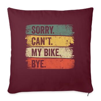 Désolé je ne peux pas mon vélo Bye Downhill Mountain Bike - Housse de coussin décorative 45 x 45 cm - bordeaux - Devant