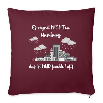 Hamburg Spruch Norddeutschland Regen Spruch - Sofakissenbezug 45 x 45 cm - Burgunderrot - Vorne