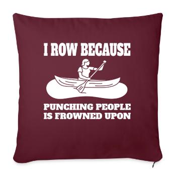 Rowing Club Rower Funny Rowing Saying Rower - Sofa pillowcase 17,3'' x 17,3'' (45 x 45 cm) - burgundy - Front