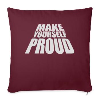 make yourself proud Zitat - Sofakissenbezug 45 x 45 cm - Burgunderrot - Vorne