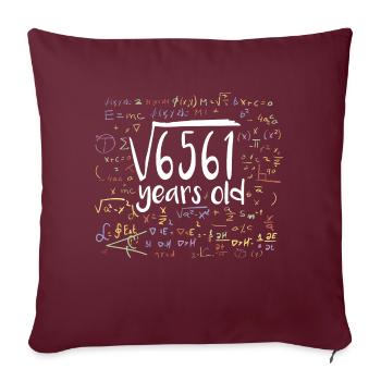 Quadratwurzel zum 81. Geburtstag von 6561: 81 Jahre alt - Sofakissenbezug 45 x 45 cm - Burgunderrot - Vorne