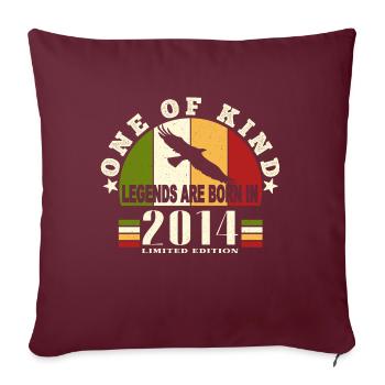 Legend Born 2014 10 Year Anniversary - Sofa pillowcase 17,3'' x 17,3'' (45 x 45 cm) - burgundy - Front