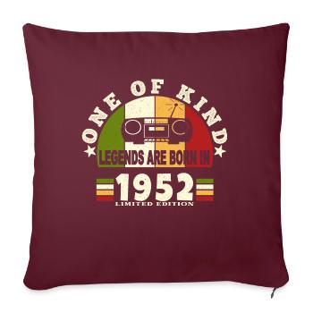 1952 Birth of legend 1952 born in 1952 birthdays - Sofa pillowcase 17,3'' x 17,3'' (45 x 45 cm) - burgundy - Front