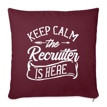 Reste calme Le recruteur Est Ici Recruter Publicitaire - Housse de coussin décorative 45 x 45 cm - bordeaux - Devant
