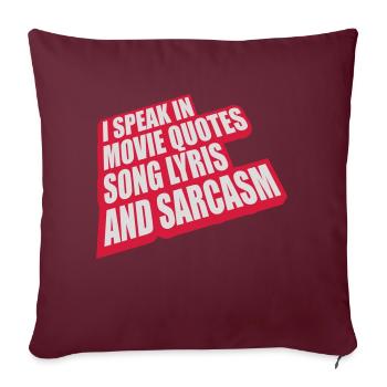 speak lyrics and sarcasm - Sofakissenbezug 45 x 45 cm - Burgunderrot - Vorne