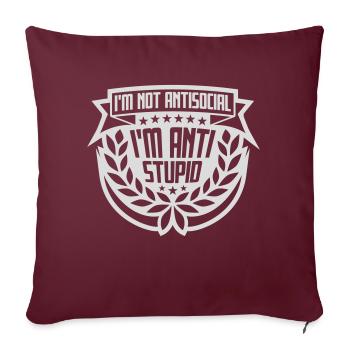 pas antisocial anti-stupide - Housse de coussin décorative 45 x 45 cm - bordeaux - Devant