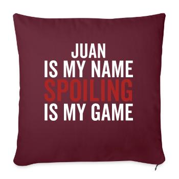 Juan ist mein Name Verderben ist mein Spiel - Sofakissenbezug 45 x 45 cm - Burgunderrot - Vorne