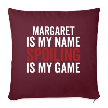 Margaret est mon nom Spoiler est mon jeu - Housse de coussin décorative 45 x 45 cm - bordeaux - Devant