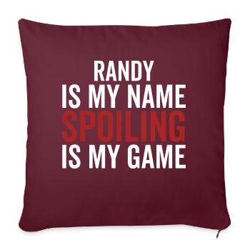 Randy is My Name Spoiling ist mein Spiel - Sofakissenbezug 45 x 45 cm - Burgunderrot - Vorne