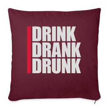 boire bu ivre citation - Housse de coussin décorative 45 x 45 cm - bordeaux - Devant