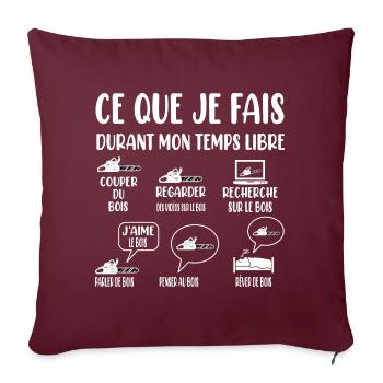 t-shirt amateur de bois bûcheron humoristique - Housse de coussin décorative 45 x 45 cm - bordeaux - Devant