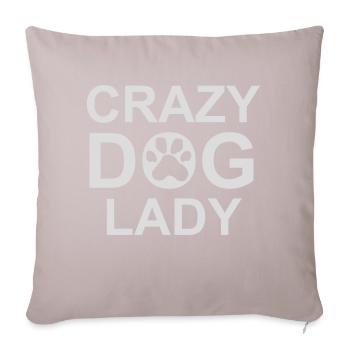 crazy dog lady quote - Sofa pillowcase 17,3'' x 17,3'' (45 x 45 cm) - light taupe - Front